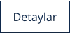 Detaylar